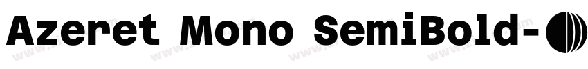 Azeret Mono SemiBold字体转换
